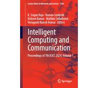 Intelligent Computing and Communication: Proceedings of 7th ICICC 2024, Volume 1: 1240 (Lecture Notes in Networks and Systems, 1240)