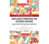 Computación inteligente para el patrimonio cultural: logros globales e innovaciones de China