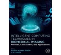 Intelligent Computing Techniques In Biomedical Imaging
