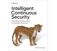 Intelligent Continuous Security: AI-Enabled Transformation for Seamless Protection