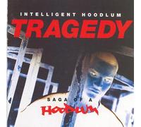 Intelligent Hoodlum - Tragedy