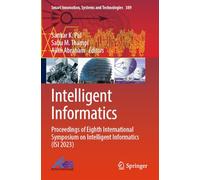 Intelligent Informatics: Proceedings of Eighth International Symposium on Intelligent Informatics (ISI 2023): 389 (Smart Innovation, Systems and Technologies, 389)
