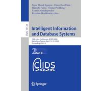 Intelligent Information and Database Systems: 18th Asian Conference, ACIIDS 2026, Kaohsiung, Taiwan, April 13-15, 2026, Proceedings, Part II (Lecture Notes in Computer Science, 16531)
