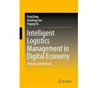 Intelligent Logistics Management in Digital Economy: Theories and Methods