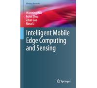 Intelligent Mobile Edge Computing and Sensing (Wireless Networks)