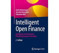 Intelligent Open Finance: Intelligente und integrierte Plattformlösungen im Banking