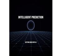 Intelligent Prediction: Defying Odds With Ai