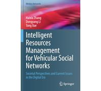 Intelligent Resources Management for Vehicular Social Networks: Societal Perspectives and Current Issues in the Digital Era (Wireless Networks)