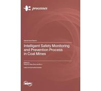 Intelligent Safety Monitoring and Prevention Process in Coal Mines