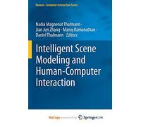 Intelligent Scene Modeling and Human-Computer Interaction