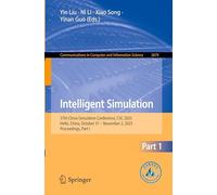 Intelligent Simulation: 37th China Simulation Conference, CSC 2025, Hefei, China, October 31-November 2, 2025, Proceedings, Part I: 2679 (Communications in Computer and Information Science)