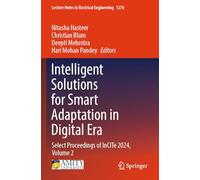 Intelligent Solutions for Smart Adaptation in Digital Era: Select Proceedings of InCITe 2024, Volume 2: 1278 (Lecture Notes in Electrical Engineering)
