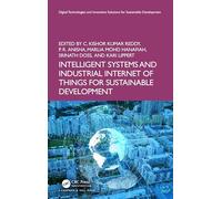 Intelligent Systems and Industrial Internet of Things for Sustainable Development (Digital Technologies and Innovative Solutions for Sustainable Development)