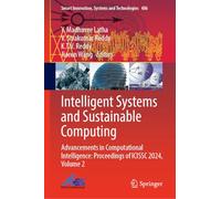 Intelligent Systems and Sustainable Computing: Advancements in Computational Intelligence: Proceedings of ICISSC 2024, Volume 2: 486 (Smart Innovation, Systems and Technologies, 486)