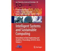 Intelligent Systems and Sustainable Computing: Innovations in Data Engineering and Analytics: Proceedings of ICISSC 2024, Volume 1: 485 (Smart Innovation, Systems and Technologies, 485)