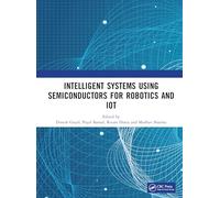 Intelligent Systems Using Semiconductors for Robotics and IoT