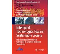 Intelligent Technologies Toward Sustainable Society: Proceedings 6th International Conference on Advanced Intelligent Technologies: 493 (Smart Innovation, Systems and Technologies, 493)