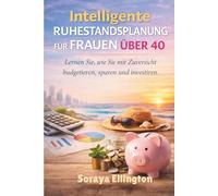 Intelligente Ruhestandsplanung für Frauen über 40: Lernen Sie, wie Sie mit Zuversicht budgetieren, sparen und investieren