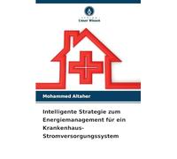 Intelligente Strategie zum Energiemanagement für ein Krankenhaus-Stromversorgungssystem