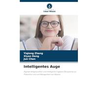 Intelligentes Auge: Digitale Sehgesundheit und intelligente tragbare Ökosysteme zur Prävention und zum Management von Myopie