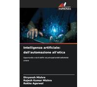 Intelligenza artificiale: dall'automazione all'etica