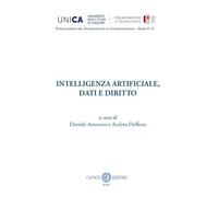 Intelligenza artificiale, dati e diritto. Nuova ediz. (Dipartimento di Giurisprudenza dell'Università degli Studi di Cagliari)