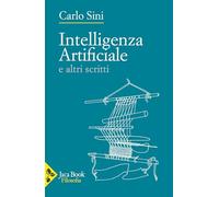 Intelligenza artificiale e altri scritti (Filosofia)