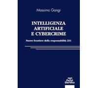 Intelligenza artificiale e cybercrime. Nuove frontiere della responsabilità 231 (Diritto)