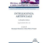 Intelligenza artificiale. La disciplina italiana. Legge 23 settembre 2025 n. 132 (Diritto di Internet e della Intelligenza Artificiale)