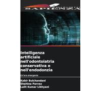 Intelligenza artificiale nell'odontoiatria conservativa e nell'endodonzia