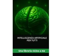 INTELLIGENZA ARTIFICIALE PER TUTTI: Una libreria vicino a me