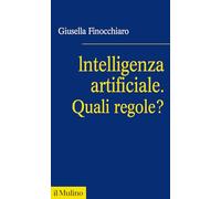 Intelligenza artificiale. Quali regole? (Fuori collana)
