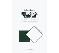 Intelligenza artificiale tra etica, diritto e occupazione (Studi e ricerche)