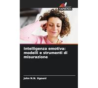 Intelligenza emotiva: modelli e strumenti di misurazione