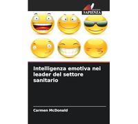 Intelligenza emotiva nei leader del settore sanitario