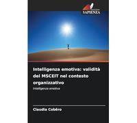 Intelligenza emotiva: validità del MSCEIT nel contesto organizzativo