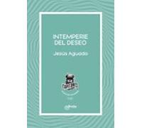 Intemperie Del Deseo
