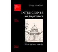 Intenciones En Arquitectura. Hacia Una Teoría Integrada