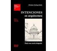 Intenciones en arquitectura: Hacia una teoría integrada (Estudios Universitarios de Arquitectura (EUA))