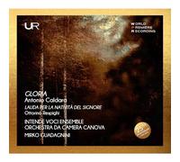 Intende Voci Ensemble - Orchestra da Camera Canova - Antonio Caldara: Gloria