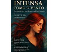 Intensa Como O Vento (ebook)