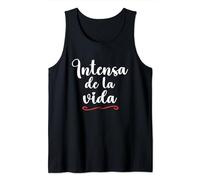 Intensa De La Vida - Frase Graciosa Mujer Española Camiseta sin Mangas