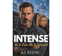 INTENSE: An Age Gap, Forced Proximity Protector Romance Book 3 (Protector Series)