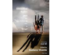 Intensified Bodies from the Performing Arts in Portugal