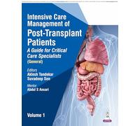 Intensive Care Management of Post-Transplant Patients: A Guide for Critical Care Specialists (Three Volume Set)