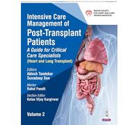Intensive Care Management of Post-Transplant Patients: A Guide for Critical Care Specialists (Volume 2)