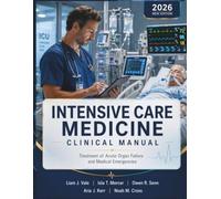 Intensive Care Medicine Clinical Manual: Treatment of acute organ failure and medical emergencies