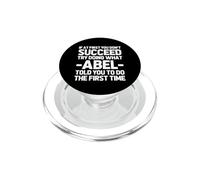 Intenta Hacer lo Que ABEL te Dijo Que hicieras... Gracioso Dicho Nombre ABEL PopSockets PopGrip para MagSafe