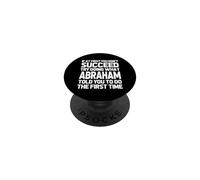 Intenta Hacer lo Que Abraham te Dijo Que hicieras... Nombre Gracioso Abraham PopSockets PopGrip Adhesivo