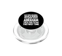 Intenta Hacer lo Que Abraham te Dijo Que hicieras... Nombre Gracioso Abraham PopSockets PopGrip para MagSafe